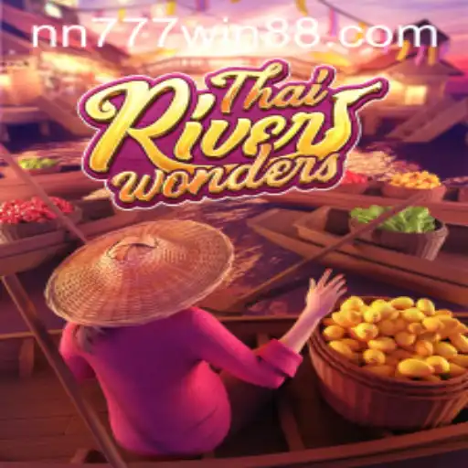 Exploring ThaiRiverWonders: A New Gaming Adventure with nn777