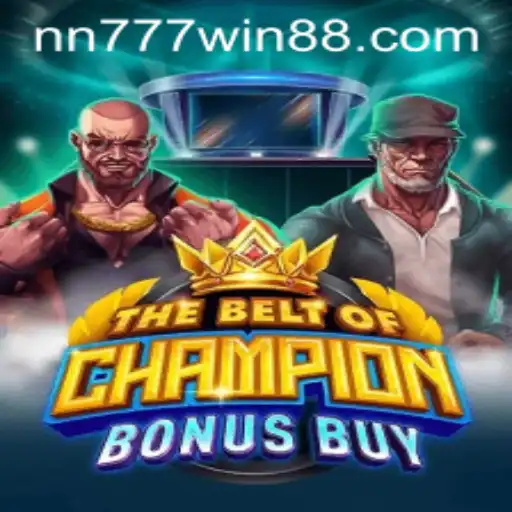TheBeltOfChampionBonusBuy: A New Era in Gaming with nn777